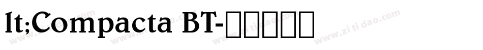 lt;Compacta BT字体转换